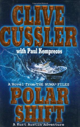 Clive Cussler, Paul Kemprecos: Polar Shift (Hardcover, 2005, G.P. Putnam's Sons)