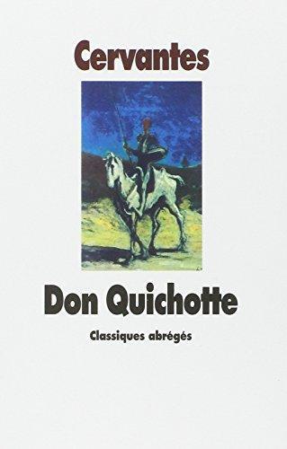 Miguel de Cervantes: L'Ingénieux hidalgo Don Quichotte de la Manche (French language, 1999)