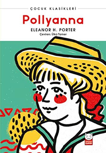 Eleanor Hodgman Porter: Pollyanna (Paperback, 2020, Kirmizi Kedi Çocuk)