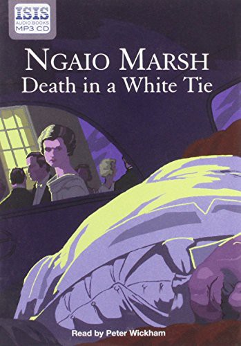 Ngaio Marsh, Peter Wickham: Death In A White Tie (AudiobookFormat, 2010, Isis Audio Books)