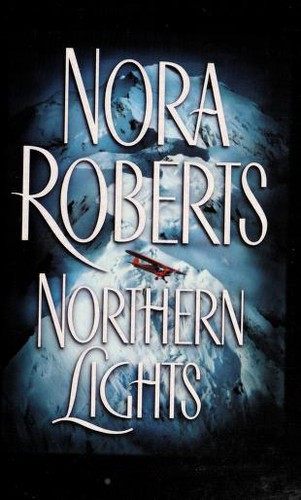 Nora Roberts: Northern lights (2004, Thorndike Press)