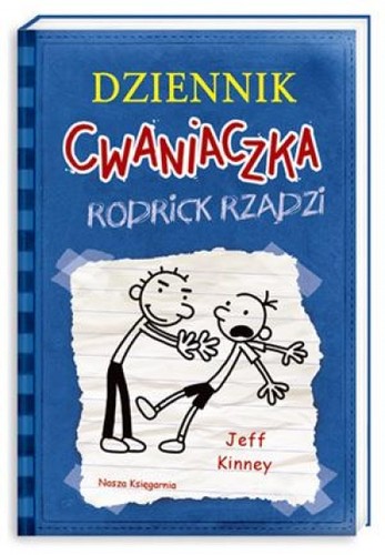 Jeff Kinney: Dziennik cwaniaczka. Tom 2. Rodrick rządzi (Paperback, Polish language, 2009, Nasza Księgarnia)