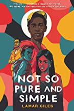 Lamar Giles: Not So Pure and Simple (2020, HarperCollins Publishers)