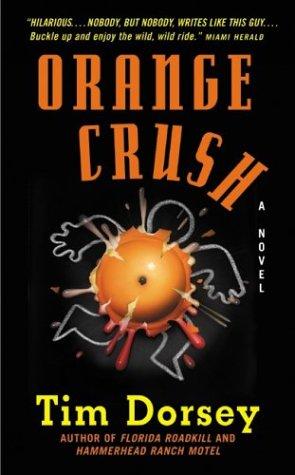 Tim Dorsey: Orange Crush (Paperback, 2002, HarperTorch)