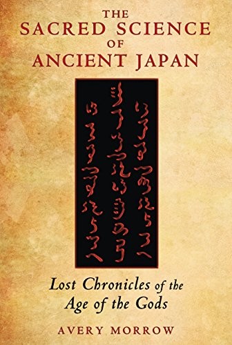 Avery Morrow: The sacred science of ancient Japan (2014)