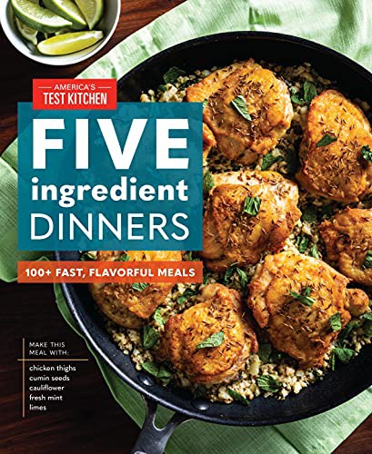 Five-Ingredient Dinners (Hardcover, 2021, America's Test Kitchen)