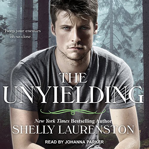 Shelly Laurenston, Johanna Parker: The Unyielding (AudiobookFormat, 2017, Tantor Audio)