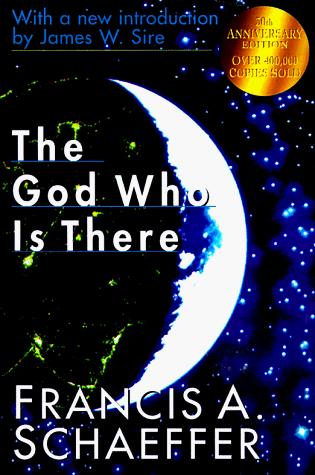 Francis A. Schaeffer: The God who is there (1998, InterVarsity Press)