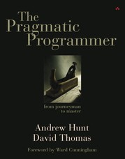 Andy Hunt, David Thomas, Andrew Hunt: The Pragmatic Programmer (Paperback, 2000, Addison-Wesley)
