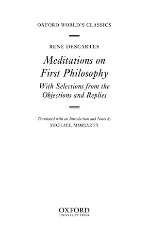 Meditations on first philosophy (2008, Oxford University Press)