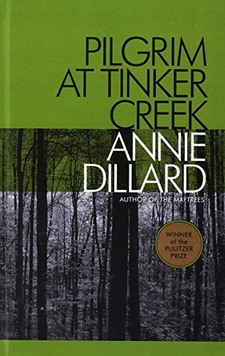 Annie Dillard: Pilgrim at Tinker Creek (Hardcover, 2013, Perfection Learning)