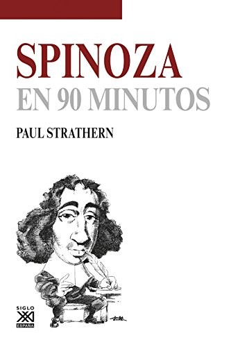 Paul Strathern, José A. Padilla Villate: Spinoza en 90 minutos (Paperback, Siglo XXI de España Editores, S.A.)