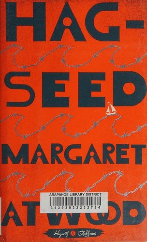 Margaret Atwood: Hag-Seed (2016, Hogarth Shakespeare)