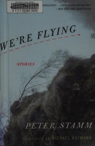 Peter Stamm: We're flying (2012, Other Press)