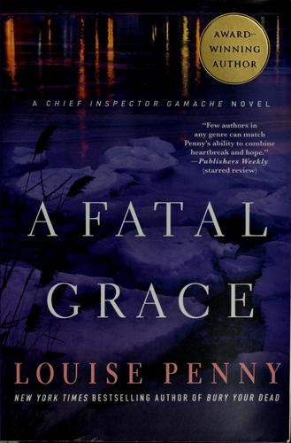 A fatal grace (Hardcover, 2007, St. Martin's Minotaur)