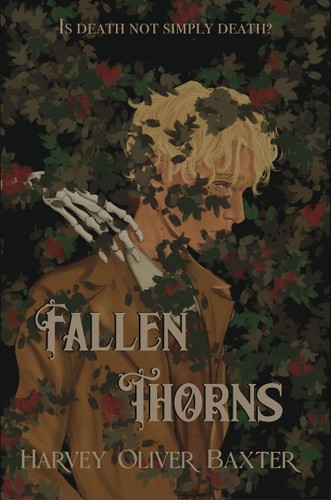 Harvey Oliver Baxter: Fallen Thorns (Paperback, Harvey Oliver Baxter)