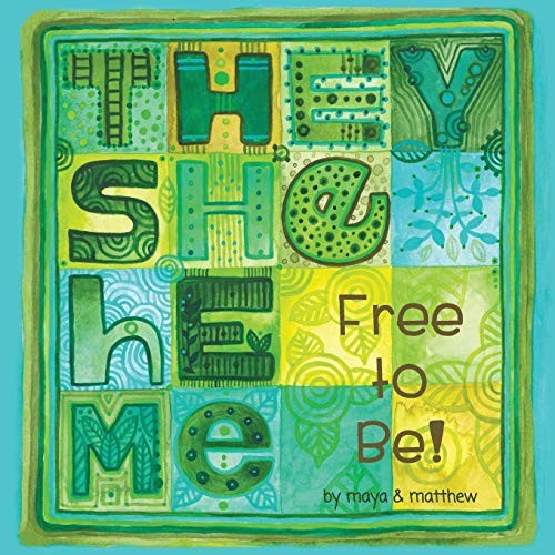 Maya Christina Gonzalez, Matthew SG: They She He Me (Paperback, 2017, Reflection Press)