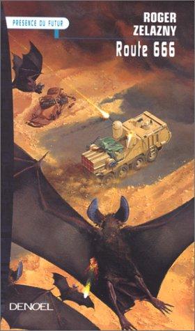 Roger Zelazny: Route 666 (Paperback, French language, 2000, Denoël)