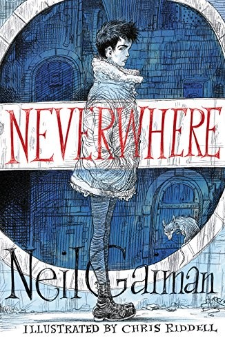 Neil Gaiman: Neverwhere Illustrated Edition (2017, William Morrow)