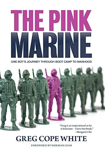 Greg Cope White: The Pink Marine (Hardcover, 2016, EatGregEat)