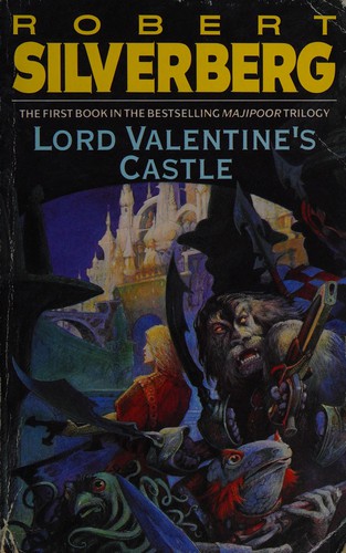 Robert Silverberg: Lord Valentine's castle (1981, Pan)