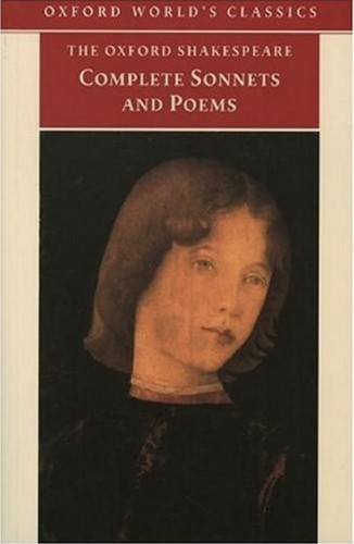 William Shakespeare: The complete sonnets and poems (EBook, 2002, Oxford University Press)