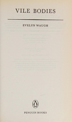 Evelyn Waugh: Vile bodies (2003, Penguin)