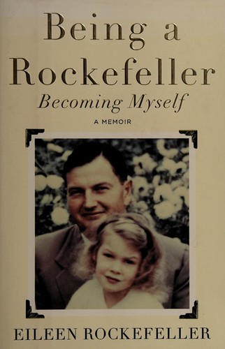 Being a Rockefeller, becoming myself (2013)