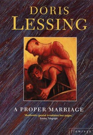 Doris Lessing: Proper Marriage (Children of Violence) (Paperback, 2001, HarperCollins Publishers)