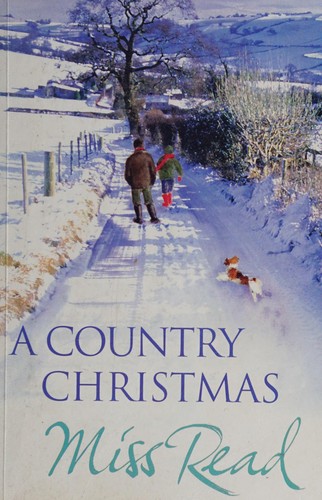 Miss Read: Country Christmas (2007, Orion Publishing Group, Limited)