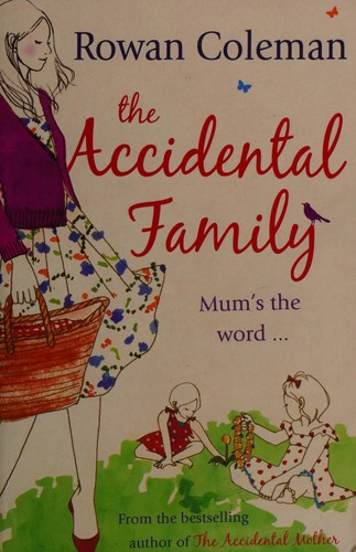 The accidental family (2009, Arrow Books)