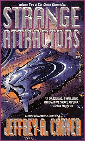 Jeffrey A. Carver: Strange Attractors (Paperback, 1996, Tor Science Fiction)