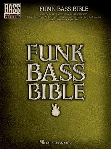 Hal Leonard Corp.: Funk Bass Bible (Bass Recorded Versions) (2006, Hal Leonard Corporation)
