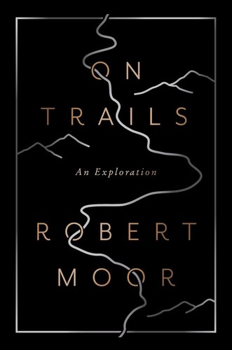 Robert Moor: On Trails (Hardcover, 2016, Simon & Schuster)