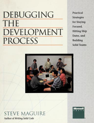 Steve Maguire: Debugging the development process (1994, Microsoft Press)