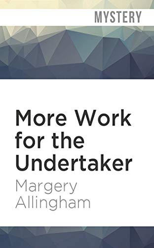 More Work for the Undertaker (AudiobookFormat, 2020, Audible Studios on Brilliance Audio)