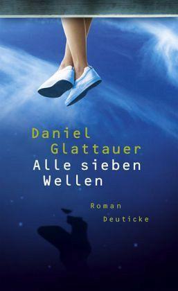 Alle sieben Wellen (Hardcover, German language, 2009, Deuticke)