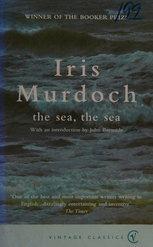 Iris Murdoch, John Burnside: Sea, the Sea (1999, Penguin Random House)