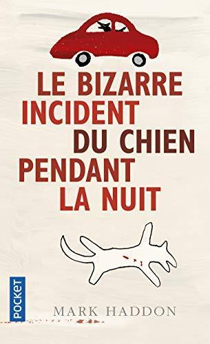 Le bizarre incident du chien pendant la nuit (French language, 2005, Presses Pocket)