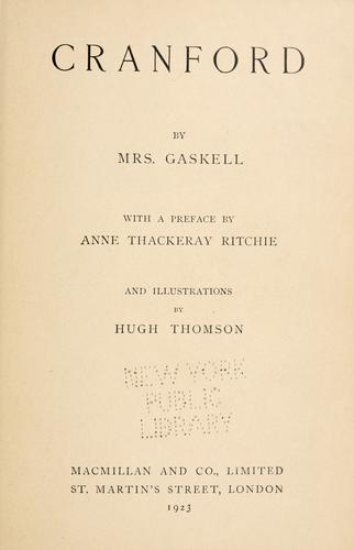 Elizabeth Cleghorn Gaskell: Cranford. (1907, Macmillan)