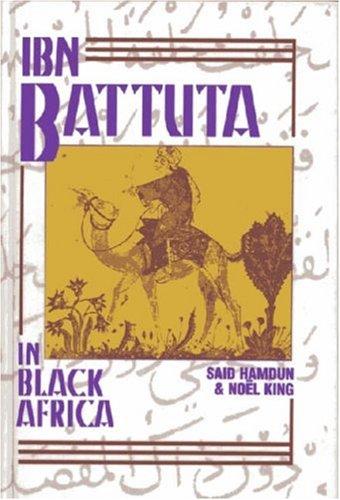Ibn Battuta in Black Africa (1994, M. Wiener Publishers)