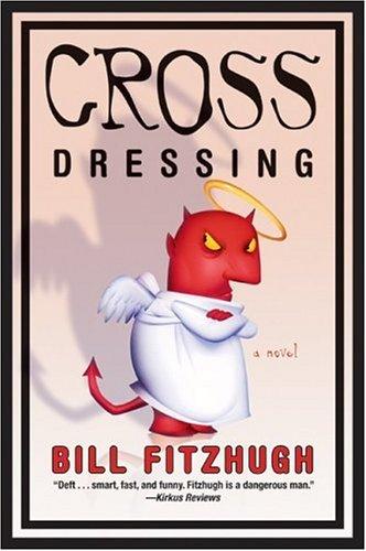 Bill Fitzhugh: Cross Dressing (2005, Harper Paperbacks)