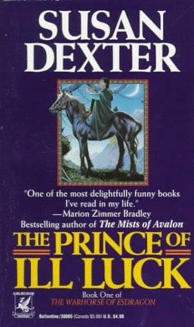 Susan Dexter: The Prince of Ill Luck (Paperback, 1994, Del Rey)