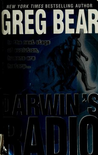 Greg Bear: Darwin's Radio (2000, Ballantine Pub. Group)