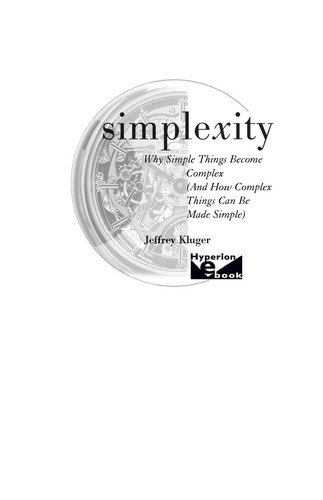 Jeffrey Kluger: Simplexity (2008, Hyperion press)