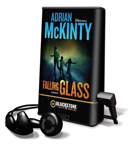 Gerard Doyle, Adrian McKinty: Falling Glass (EBook, 2011, Blackstone Pub)