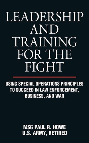 LEADERSHIP AND TRAINING FOR THE FIGHT (Paperback, 2005, AuthorHouse)