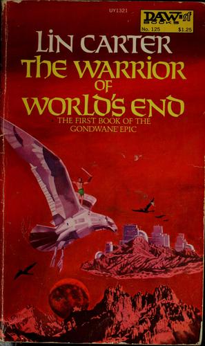 Lin Carter: The Warrior of World's End (1974, Daw Books)