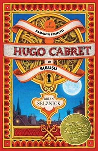 Brian Selznick: Zamanın Efendisi Hugo Cabret ve Buluşu (Hardcover, 2012, Artemis)