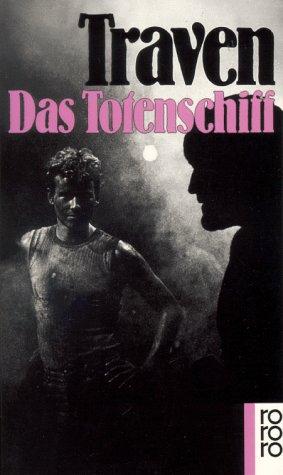 B. Traven: Das Totenschiff (Paperback, German language, 1954, Rowohlt)